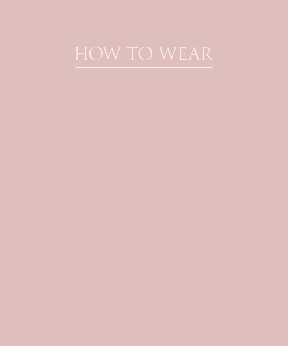 HOW TO WEAR