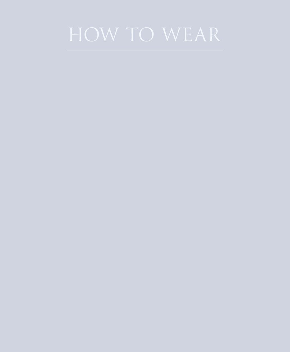 HOW TO WEAR